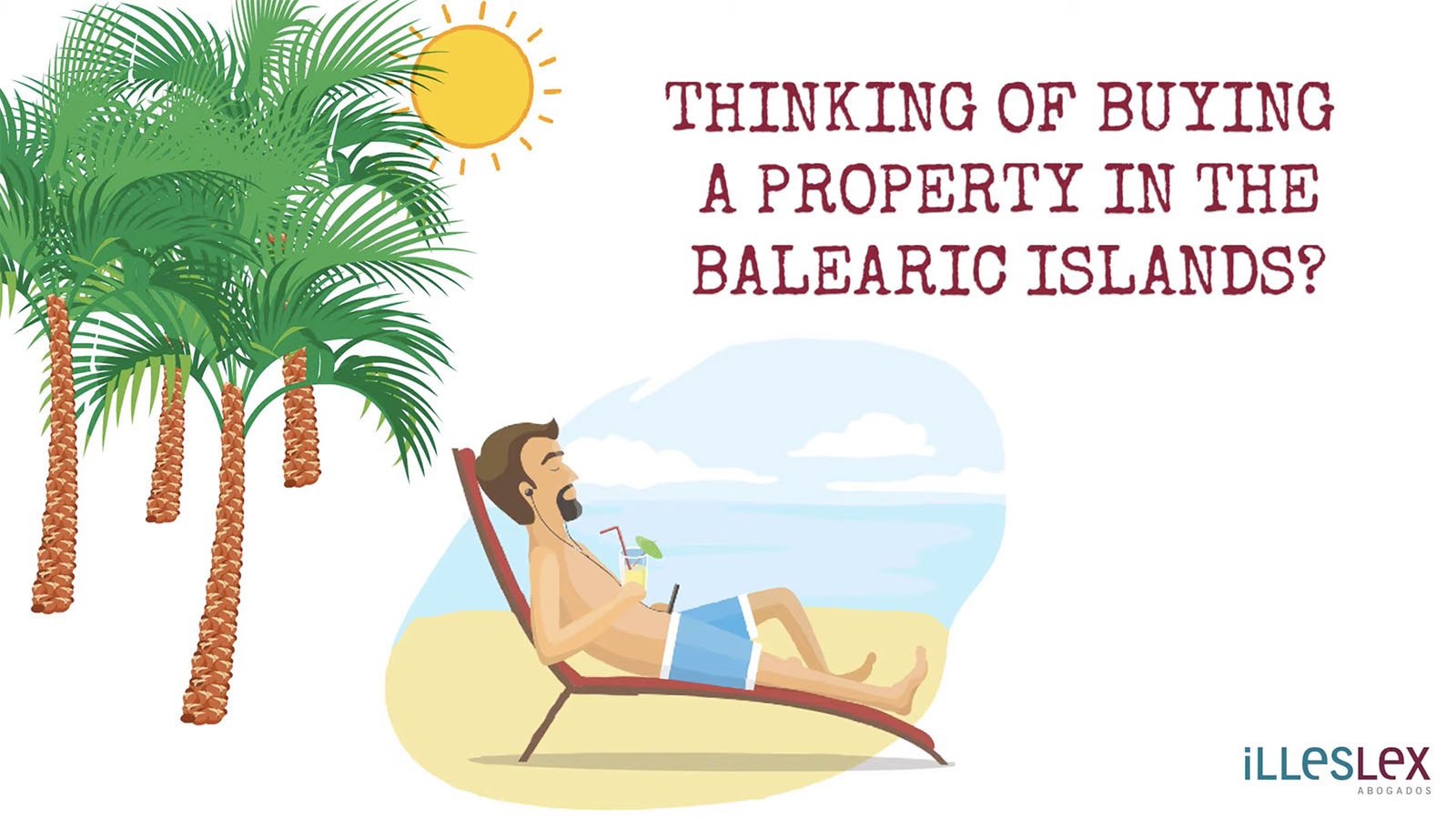 Vídeo-guía para la compra de una propiedad en las Islas Baleares...